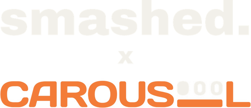 Smashed &times; Carousel Media